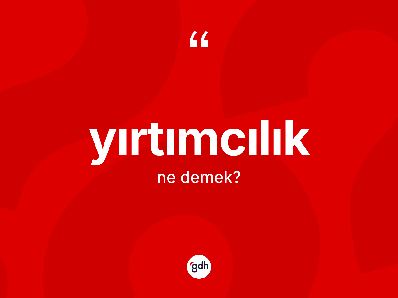 Yırtımcılık nedir? Yırtımcılık kelimesinin özellikleri nelerdir?