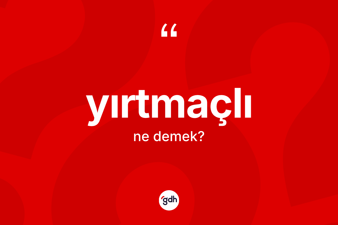 Yırtmaçlı nedir?