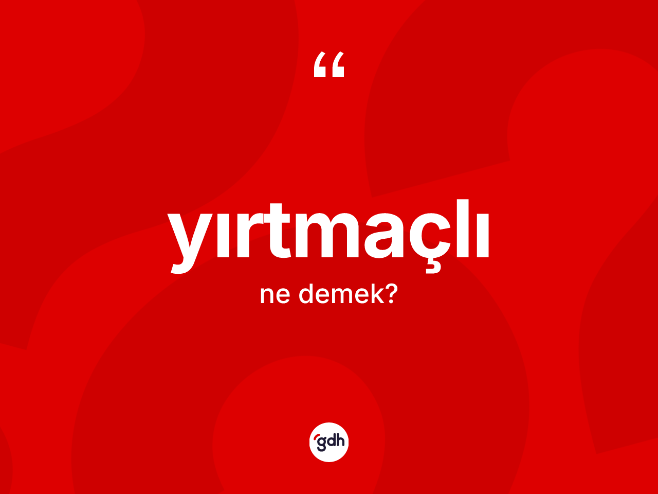 Yırtmaçlı nedir? Yırtmaçlının TDK'ya göre anlamı nedir?