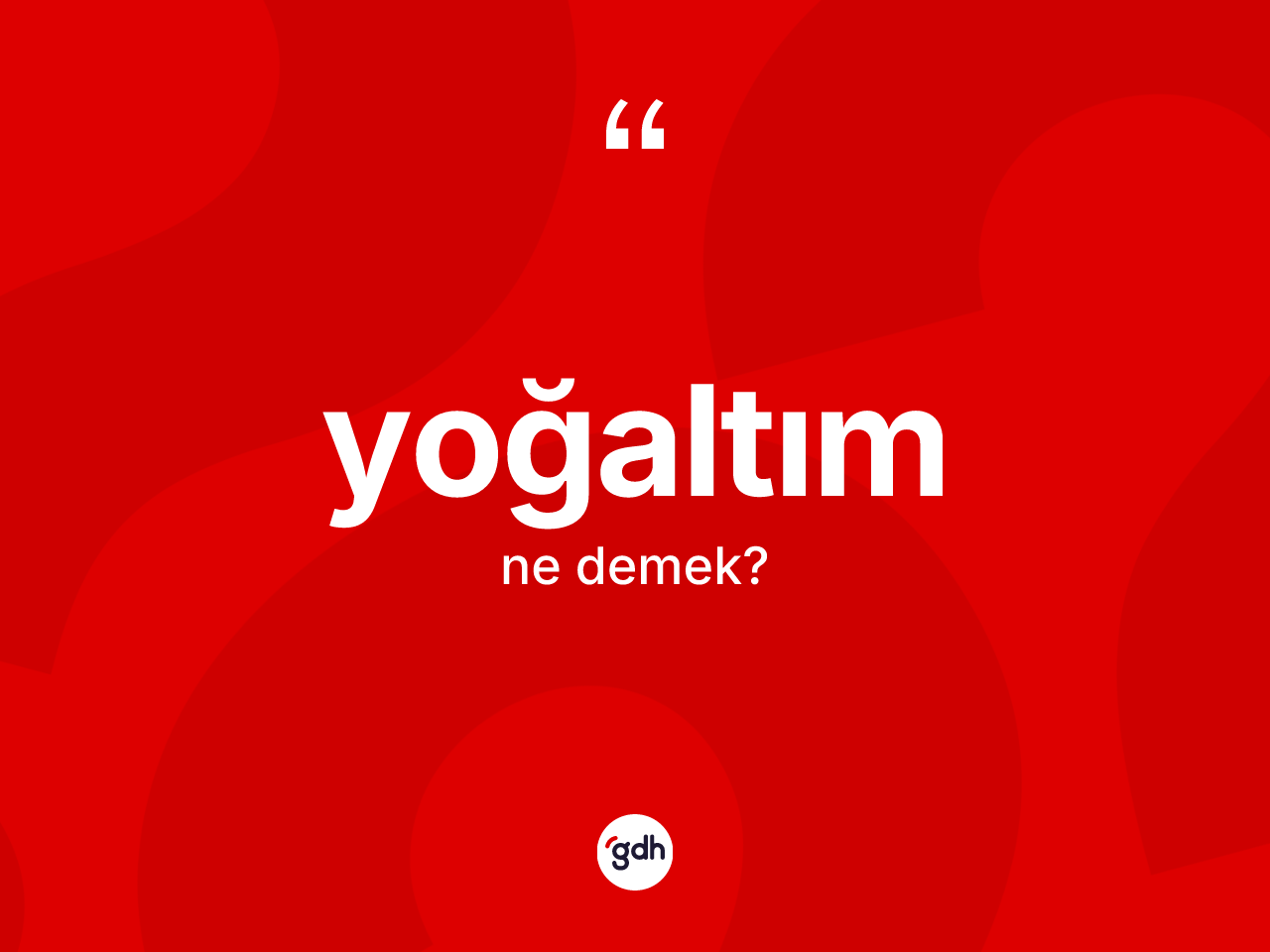 Yoğaltım kelimesinin tanımı nedir? Yoğaltımın TDK'ya göre anlamı nedir?