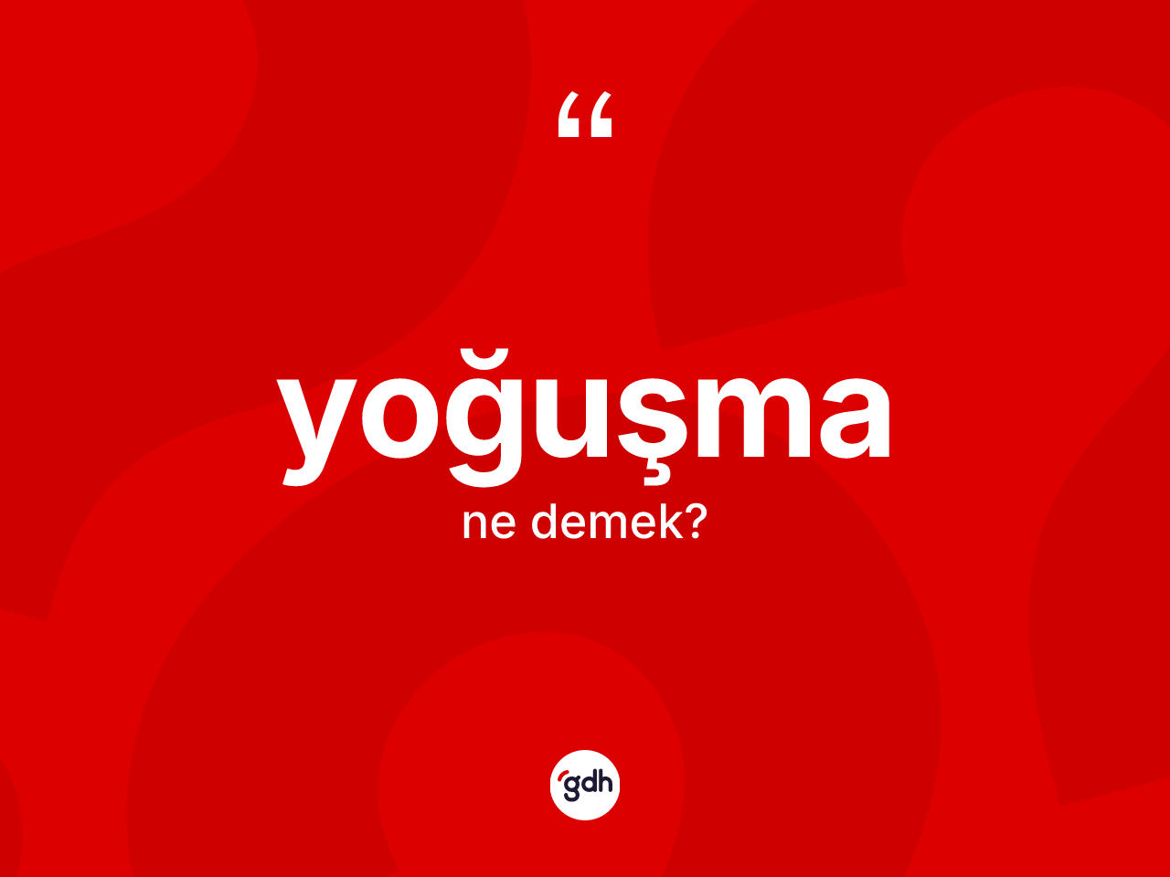 Yoğuşma kelimesi nedir? Yoğuşma kelimesinin özellikleri nelerdir?