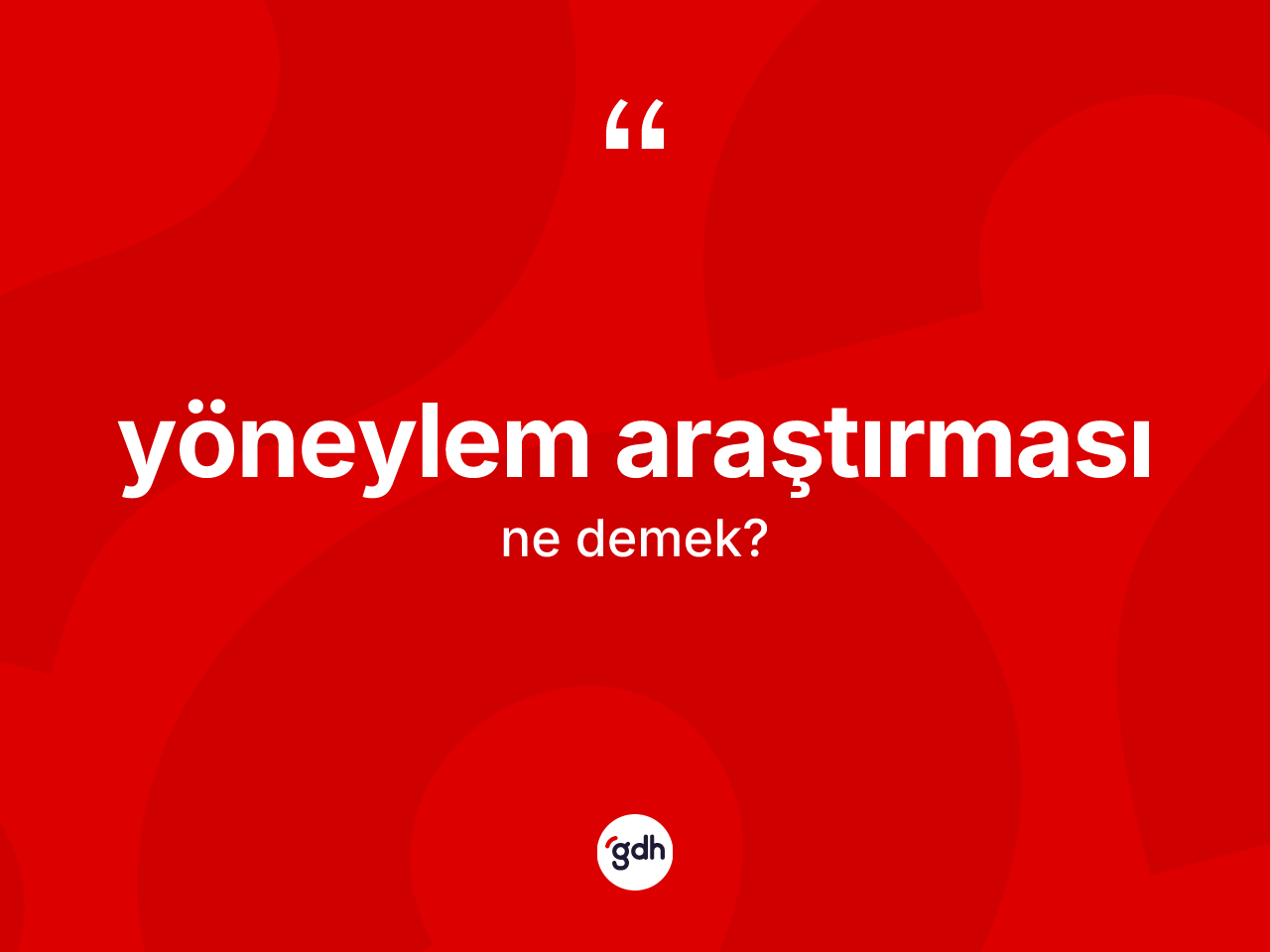 Yöneylem araştırması kelimesi ne demek? Yöneylem araştırmasının sözlükteki anlamı nedir?