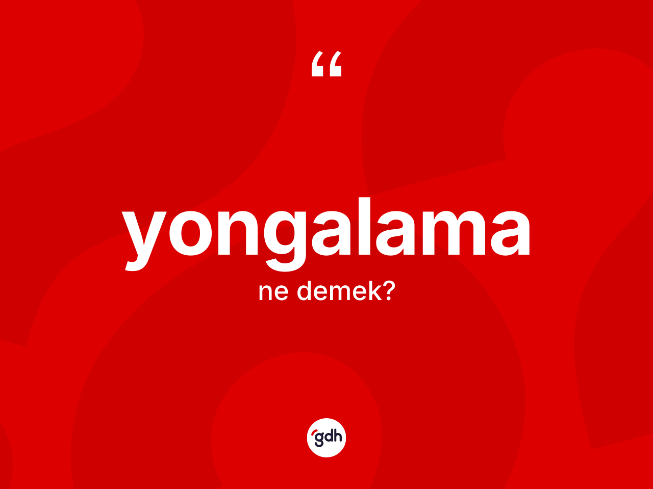 Yongalama kelimesi nedir? Yongalama kelimesinin TDK anlamı nedir?