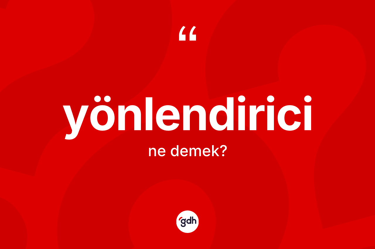 Yönlendirici ne anlama gelir?