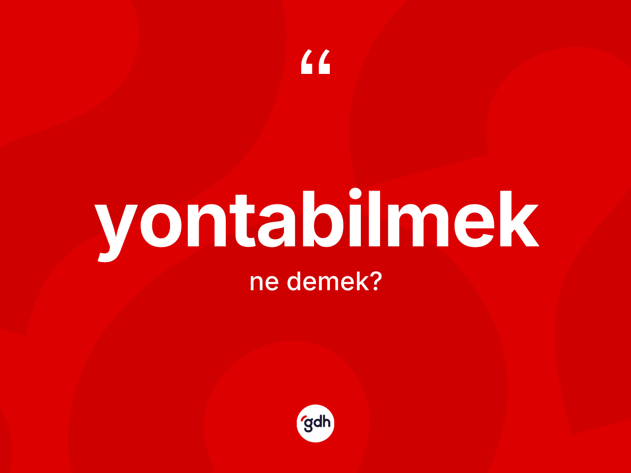 Yontabilmek nedir? Yontabilmek kelimesinin TDK anlamı nedir?