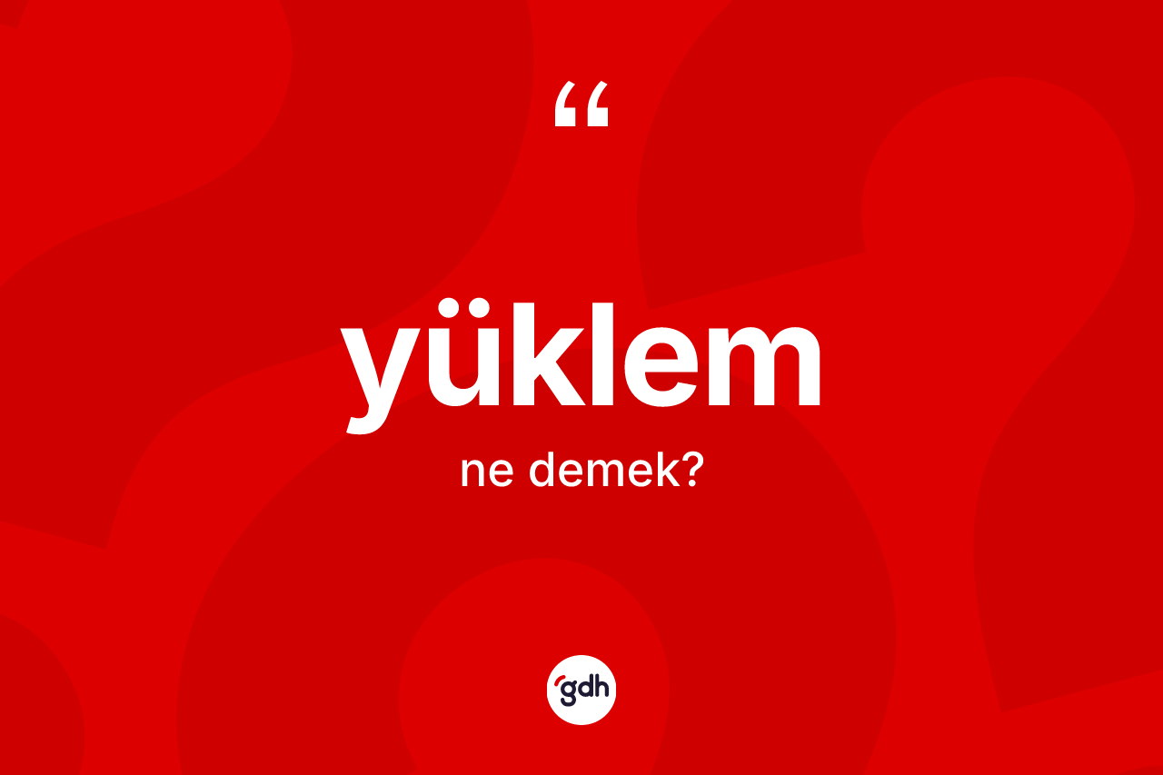 Yüklem kelimesinin anlamı nedir?
