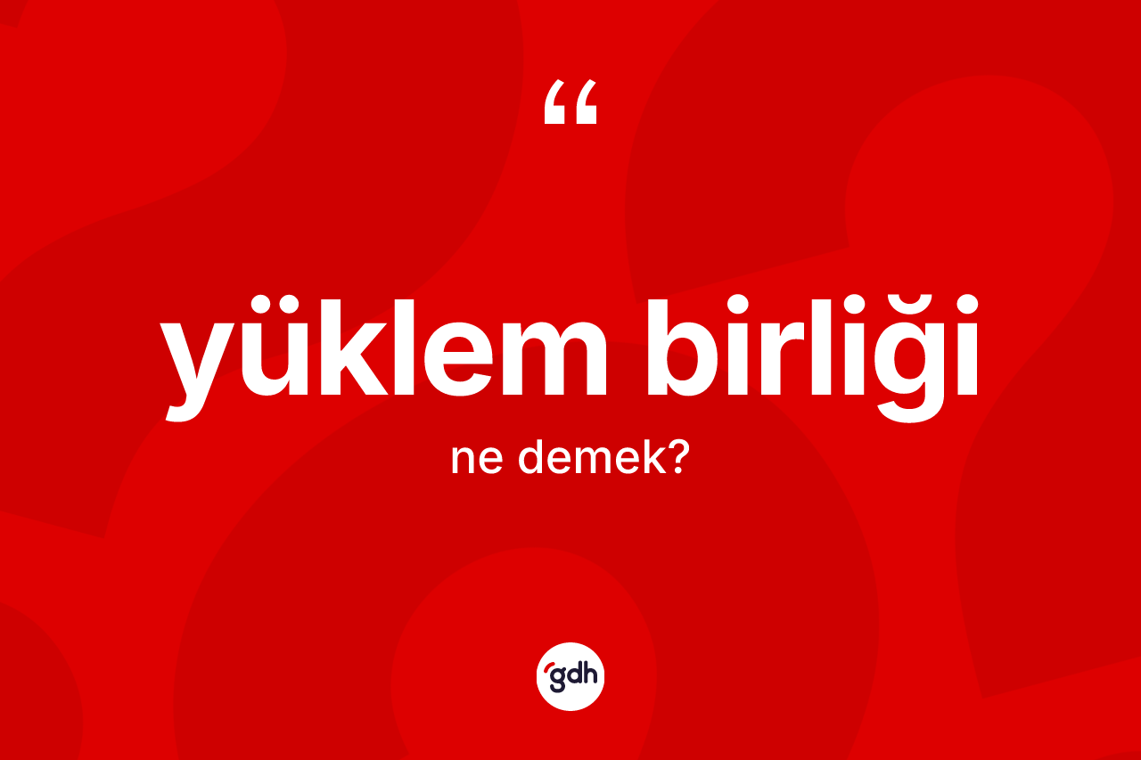 Yüklem birliği kelimesinin tanımı nedir?