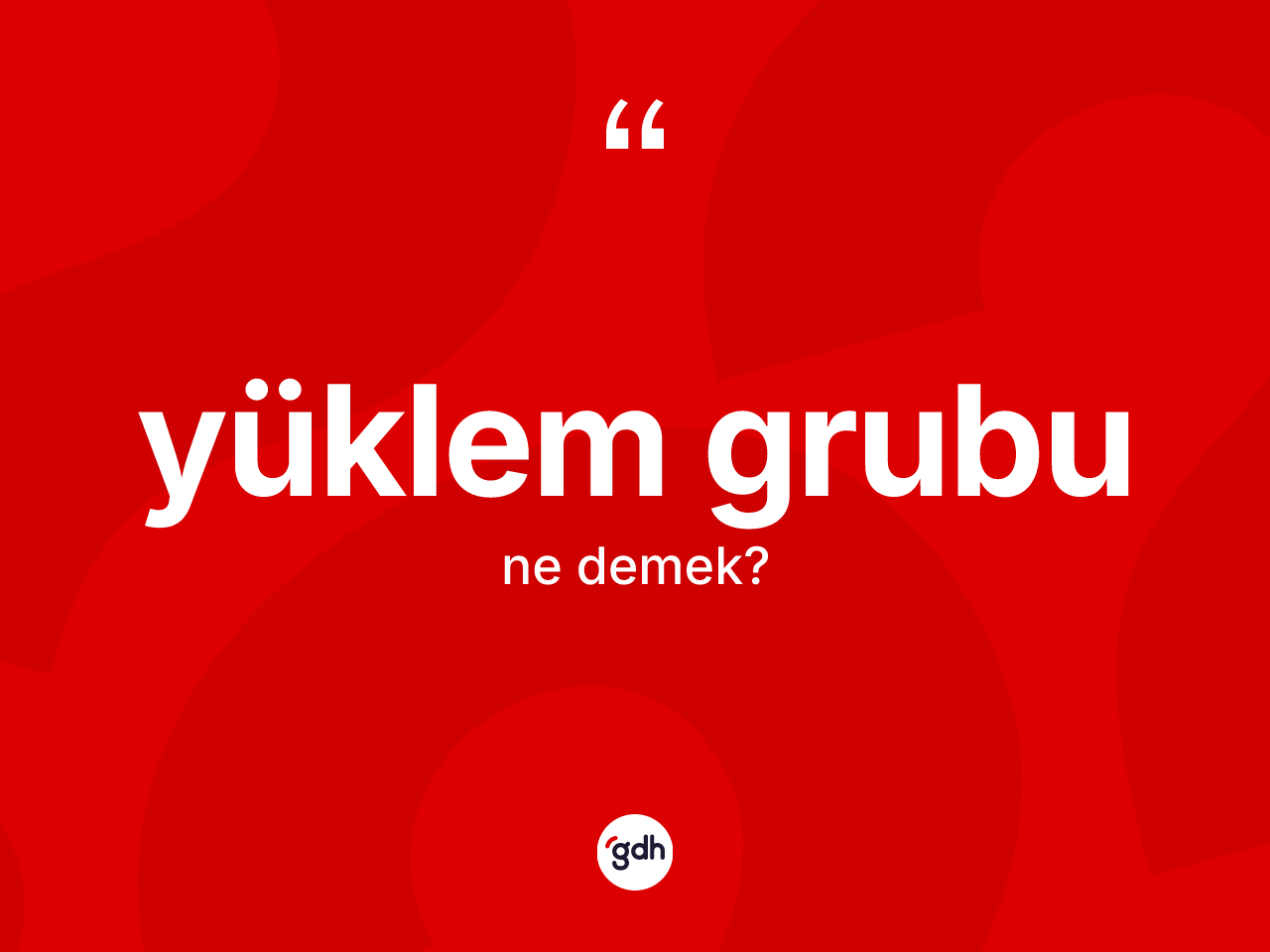 Yüklem grubu kelimesi ne demek? Yüklem grubunun sözlükteki anlamı nedir?