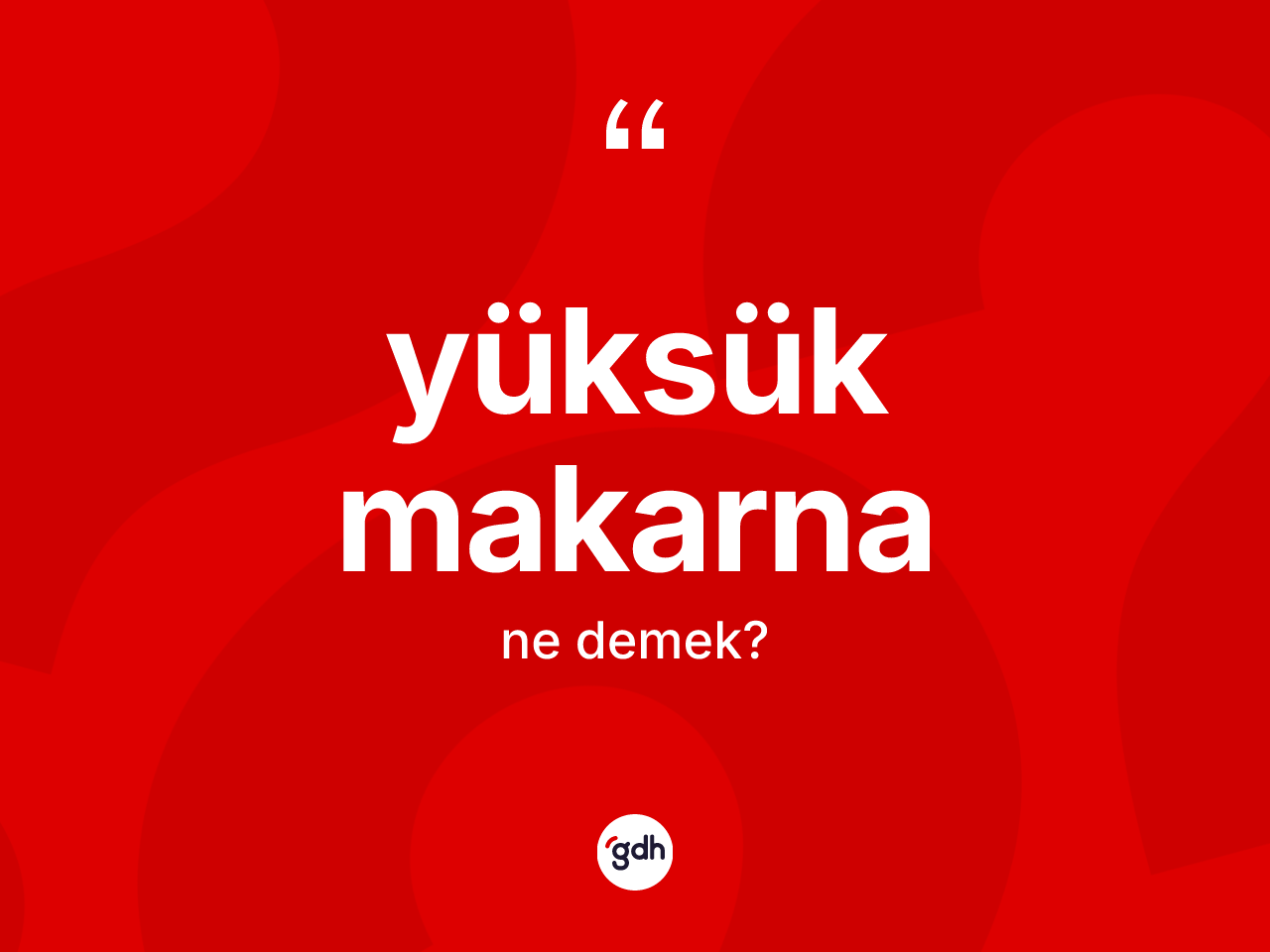 Yüksük makarna kelimesinin anlamı nedir? Yüksük makarna kelimesinin TDK'ya göre açıklaması nedir?