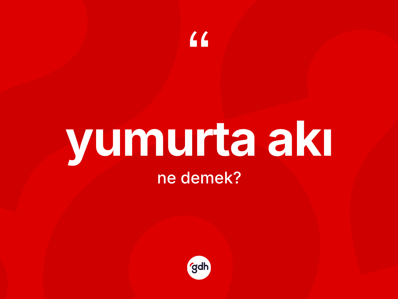 Yumurta akı kelimesi nedir? Yumurta akı kelimesinin özellikleri nelerdir?