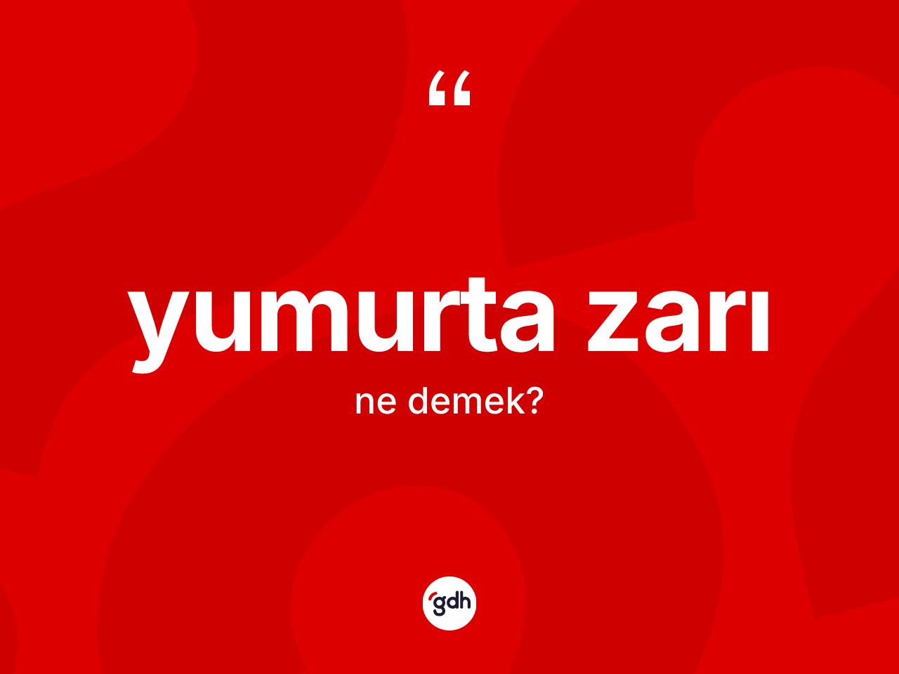 Yumurta zarı nedir? Yumurta zarının sözlükteki anlamı nedir?