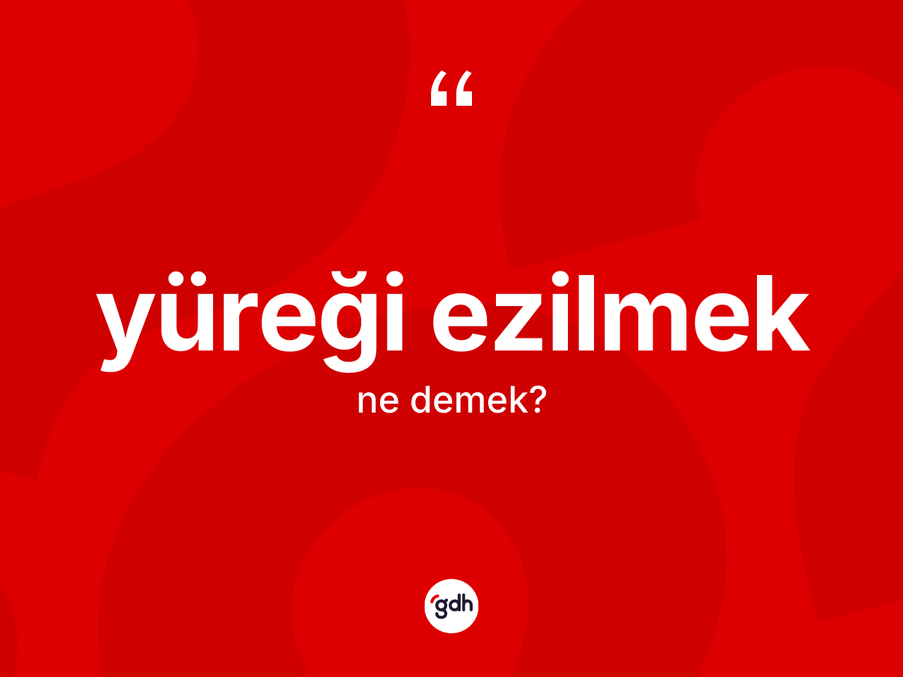 Yüreği ezilmek ifadesinin kısaca tanımı nedir? Yüreği ezilmek ifadesi hangi durumlarda kullanılır