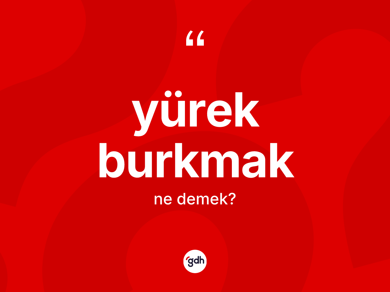 Yürek burkmak ne anlama gelir? Yürek burkmak ifadesi nerede kullanılır?