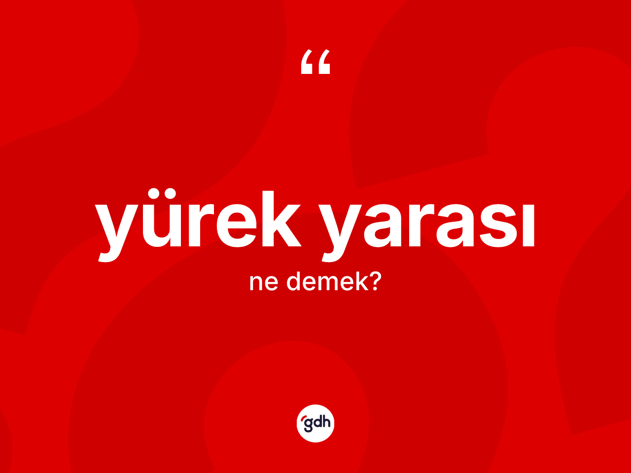 Yürek yarası kelimesi nedir? Yürek yarasının TDK'ya göre anlamı nedir?