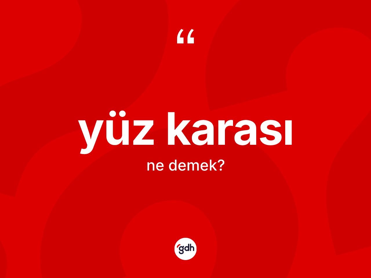 Yüz karası kelimesinin sözlükteki tanımı nedir? Yüz karasının sözlükteki anlamı nedir?