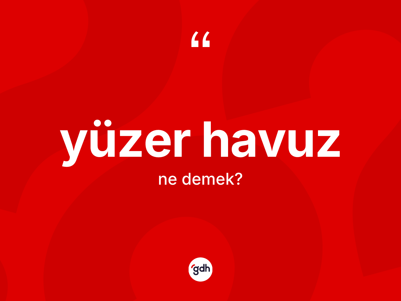 Yüzer havuz kelimesinin tanımı nedir? Yüzer havuzun halk arasındaki kullanımı nasıldır?