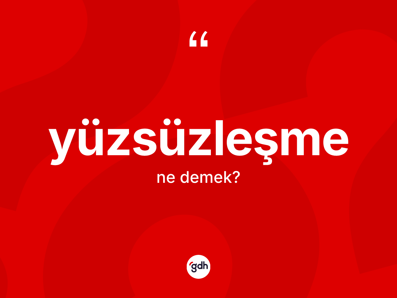Yüzsüzleşme kelimesinin anlamı nedir? Yüzsüzleşme kelimesinin kaç farklı anlamı var?