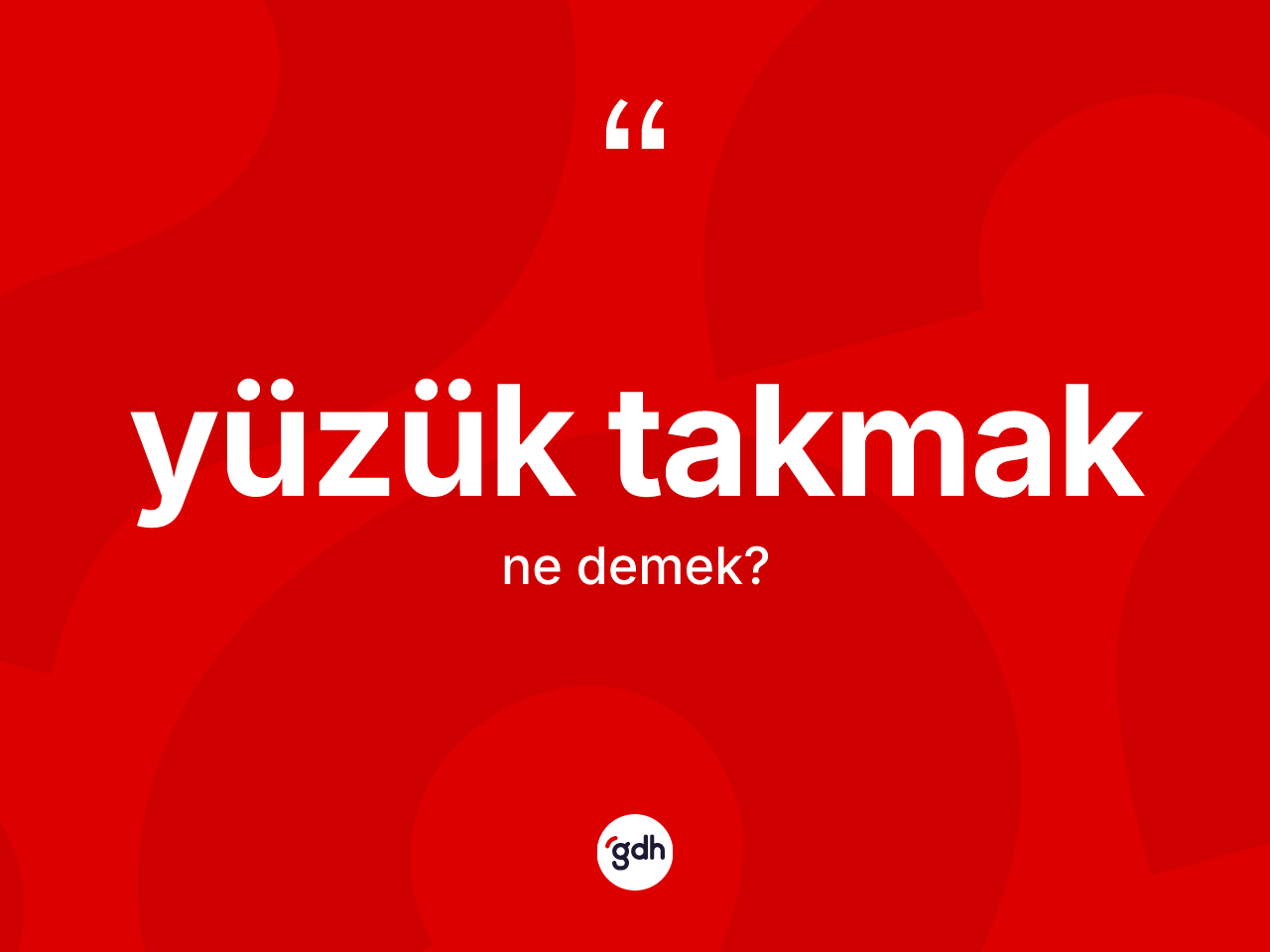 Yüzük takmak ifadesi neyi anlatır? Yüzük takmak ifadesinin kaç farklı anlamı var?