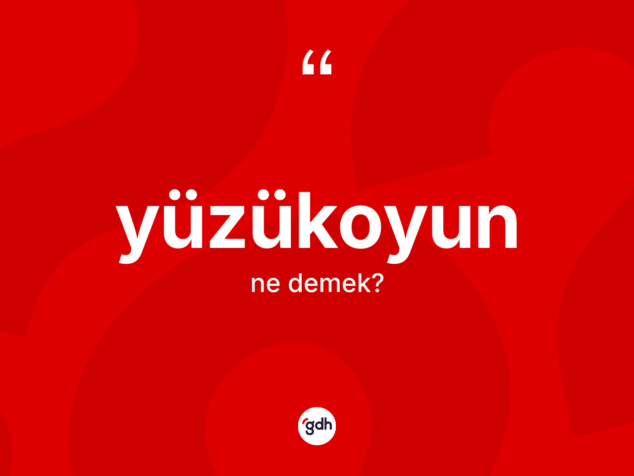 Yüzükoyun kelimesinin sözlükteki tanımı nedir? Yüzükoyun kelimesinin TDK anlamı nedir?