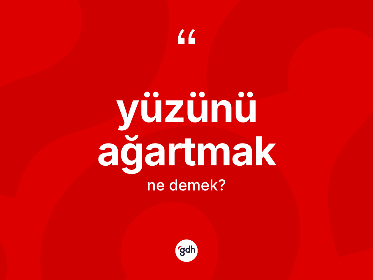 Yüzünü ağartmak sözü nedir? Yüzünü ağartmak ifadesinin TDK'ya göre anlamı nedir?