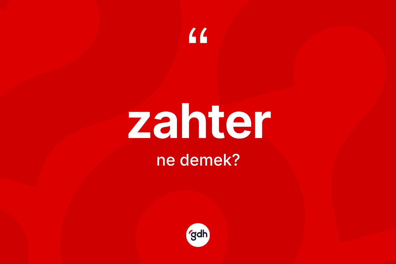 Zahter kelimesinin tanımı nedir?