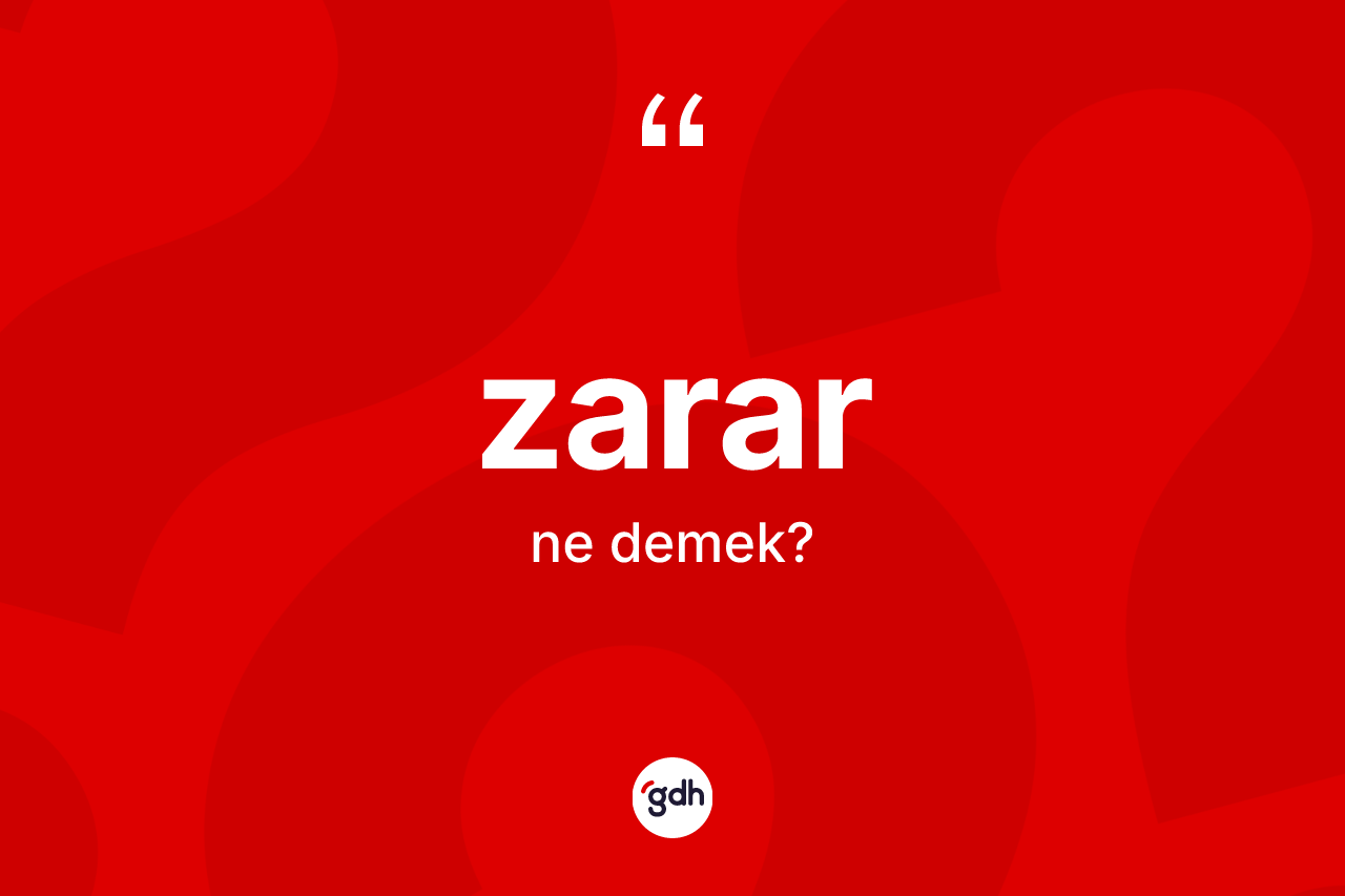 Zarar ne anlama gelir?