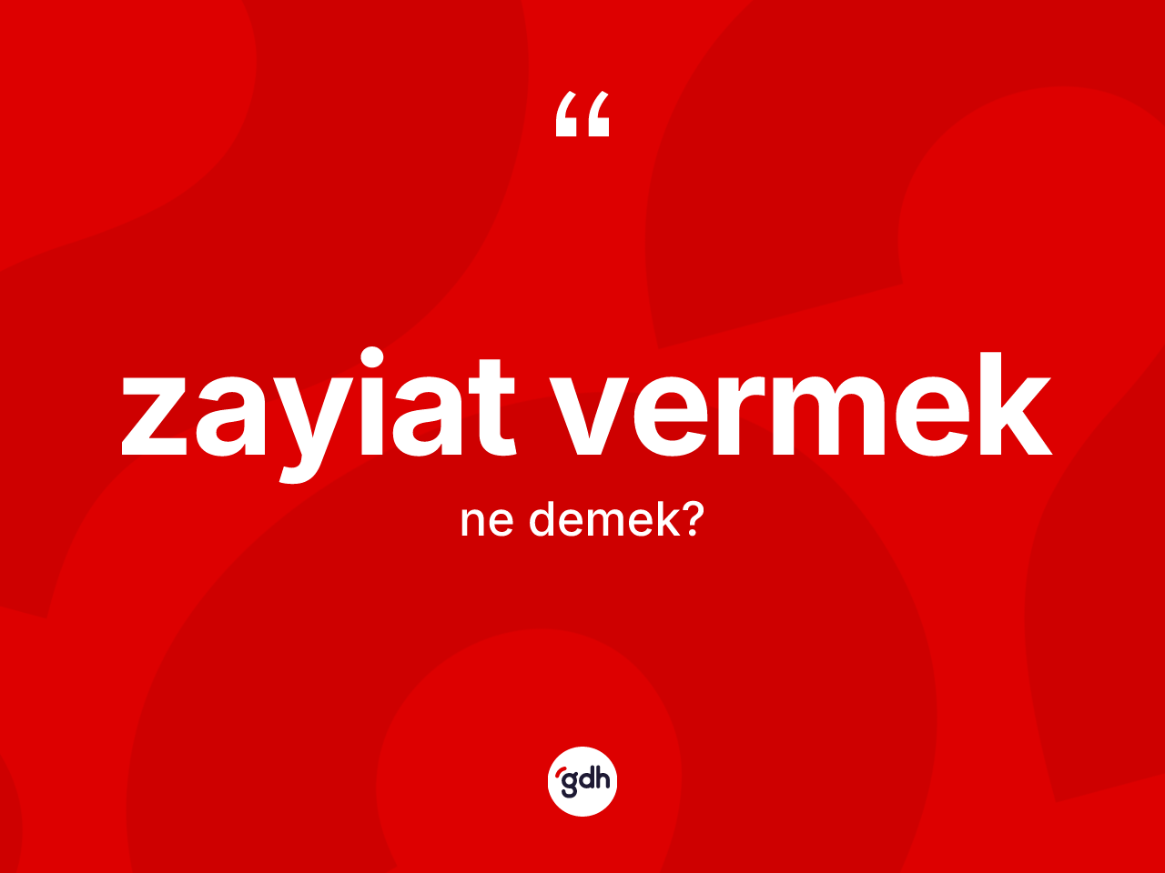 Zayiat vermek sözü ne anlama gelir? Zayiat vermek sözünün TDK anlamı nedir?