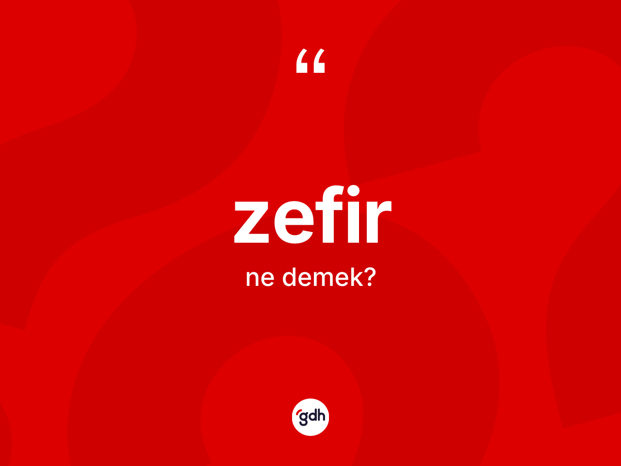 Zefir kelimesinin anlamı nedir? Zefir kelimesinin TDK anlamı nedir?