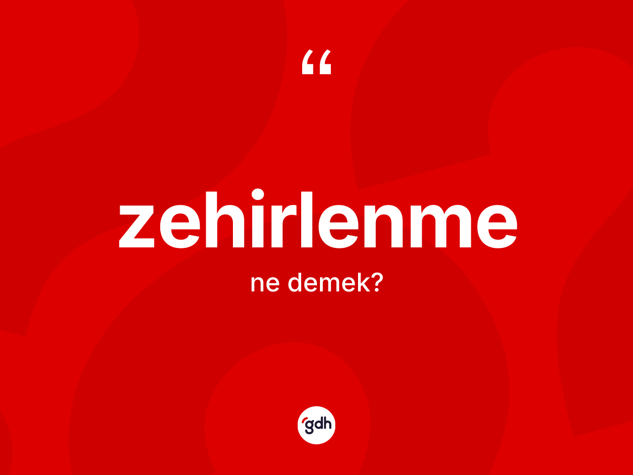 Zehirlenme kelimesi ne demek? Zehirlenme kelimesinin TDK'ya göre açıklaması nedir?