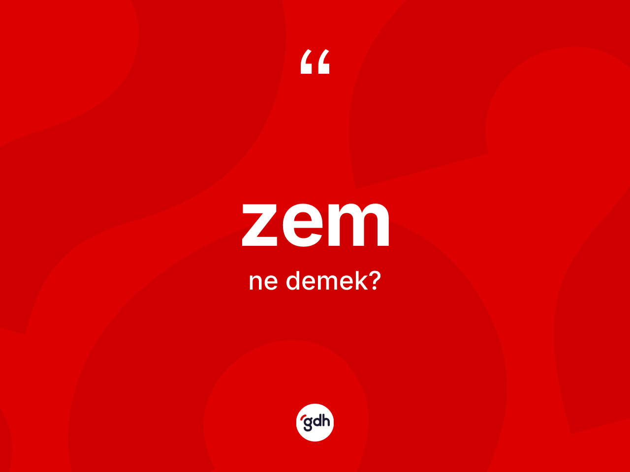 Zem kelimesi nedir? Zemin TDK'ya göre anlamı nedir?