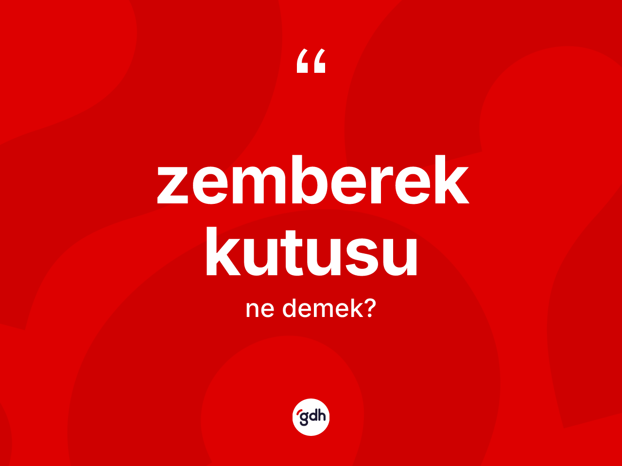 Zemberek kutusu kelimesinin tanımı nedir? Zemberek kutusunun TDK'ya göre anlamı nedir?