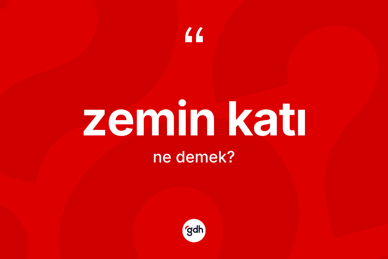 Zemin katı ne anlama gelir? Zemin katının kısaca tanımı nedir?