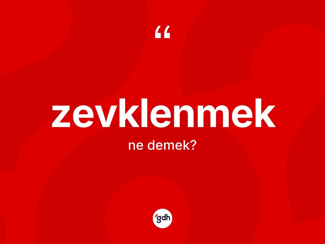 Zevklenmek kelimesinin sözlükteki tanımı nedir? Zevklenmeğin TDK'ya göre anlamı nedir?