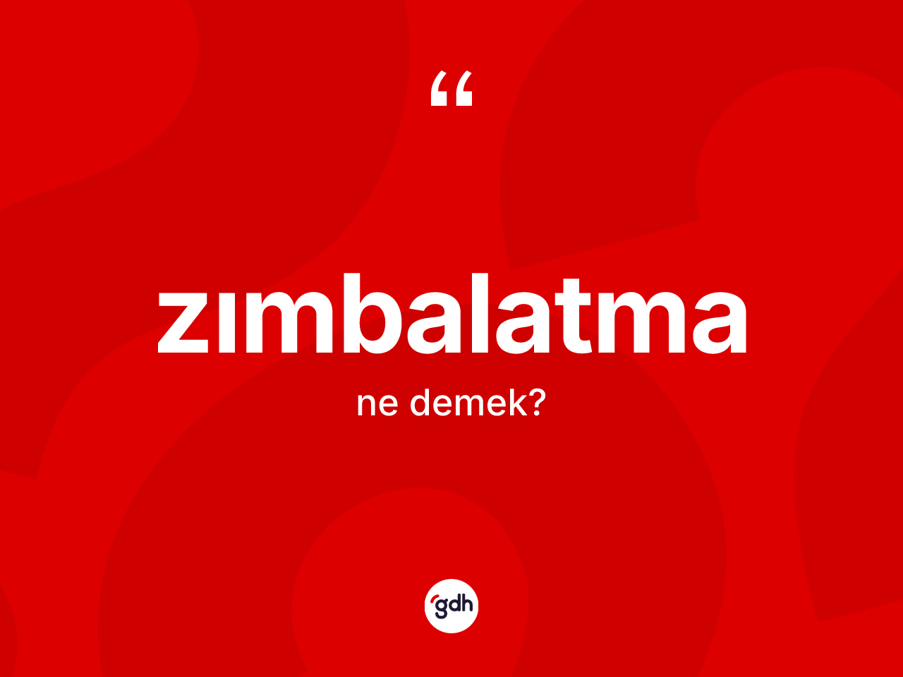 Zımbalatma kelimesinin anlamı nedir? Zımbalatmanın kısaca tanımı nedir?