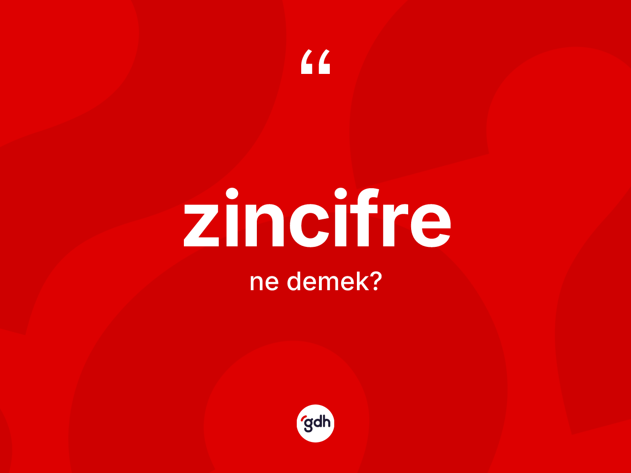 Zincifre kelimesinin anlamı nedir? Zincifrenin TDK'ya göre anlamı nedir?
