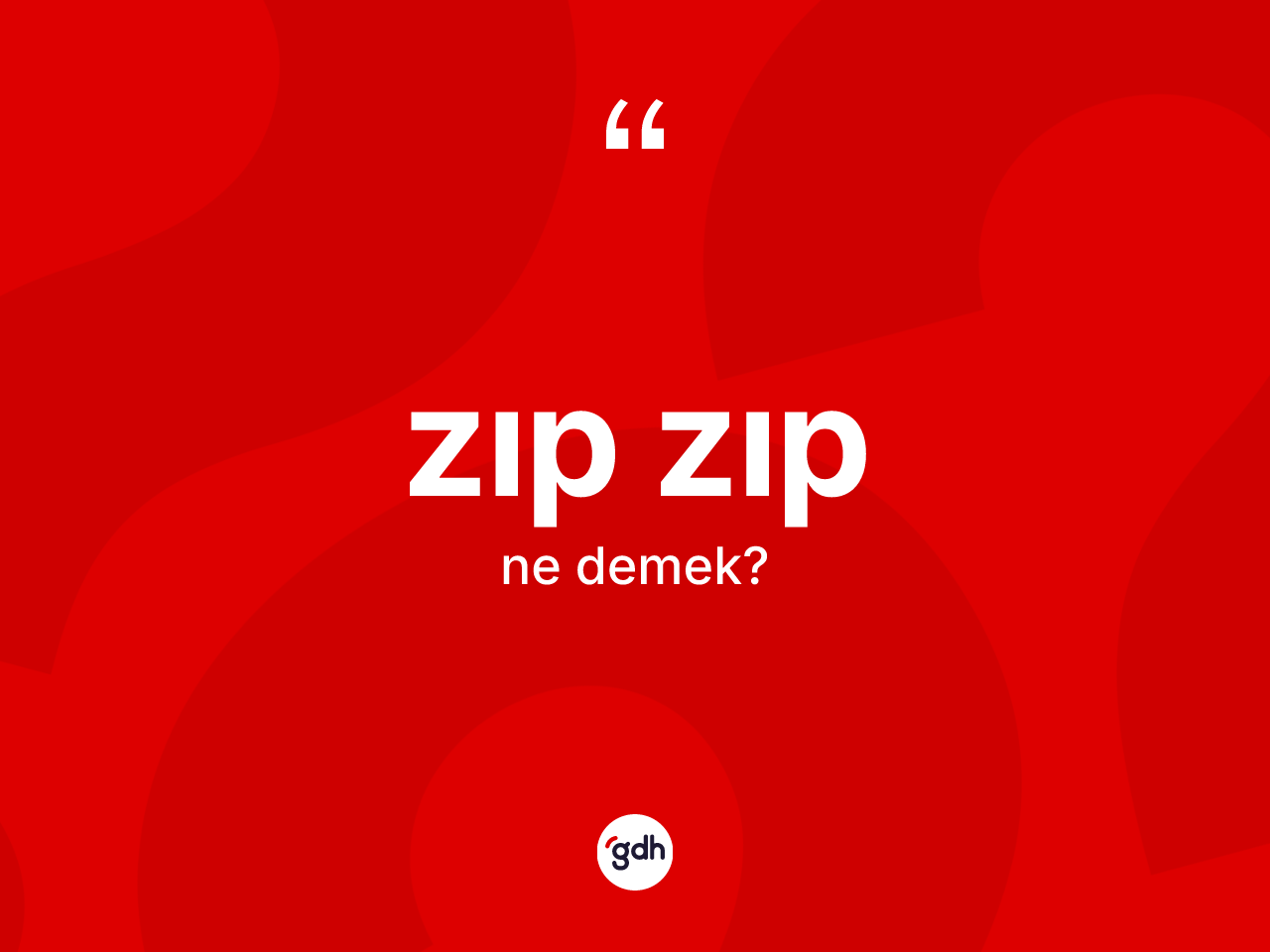 Zıp zıp ne anlama gelir? Zıp zıbın TDK'ya göre anlamı nedir?