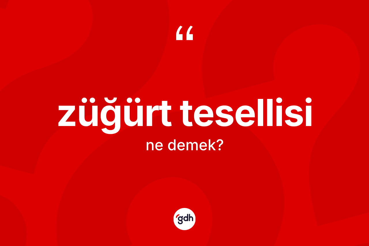 Züğürt tesellisi kelimesinin sözlükteki tanımı nedir?