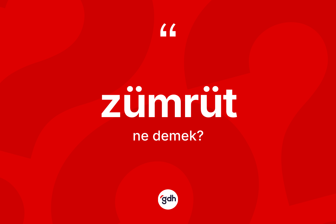 Zümrüt ne demek? Zümrüt kelimesinin özellikleri nelerdir?