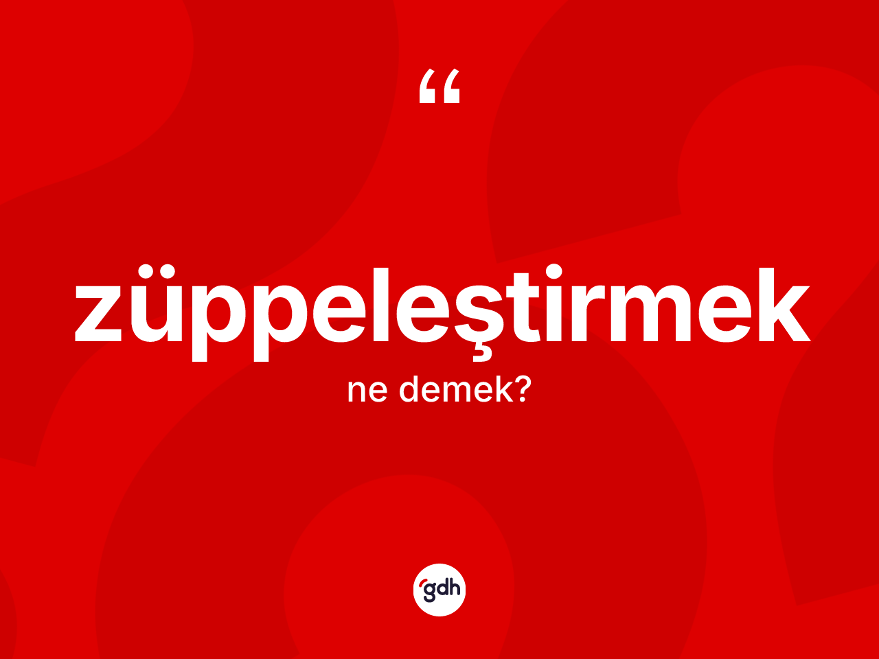 Züppeleştirmek kelimesinin tanımı nedir? Züppeleştirmek kelimesinin özellikleri nelerdir?