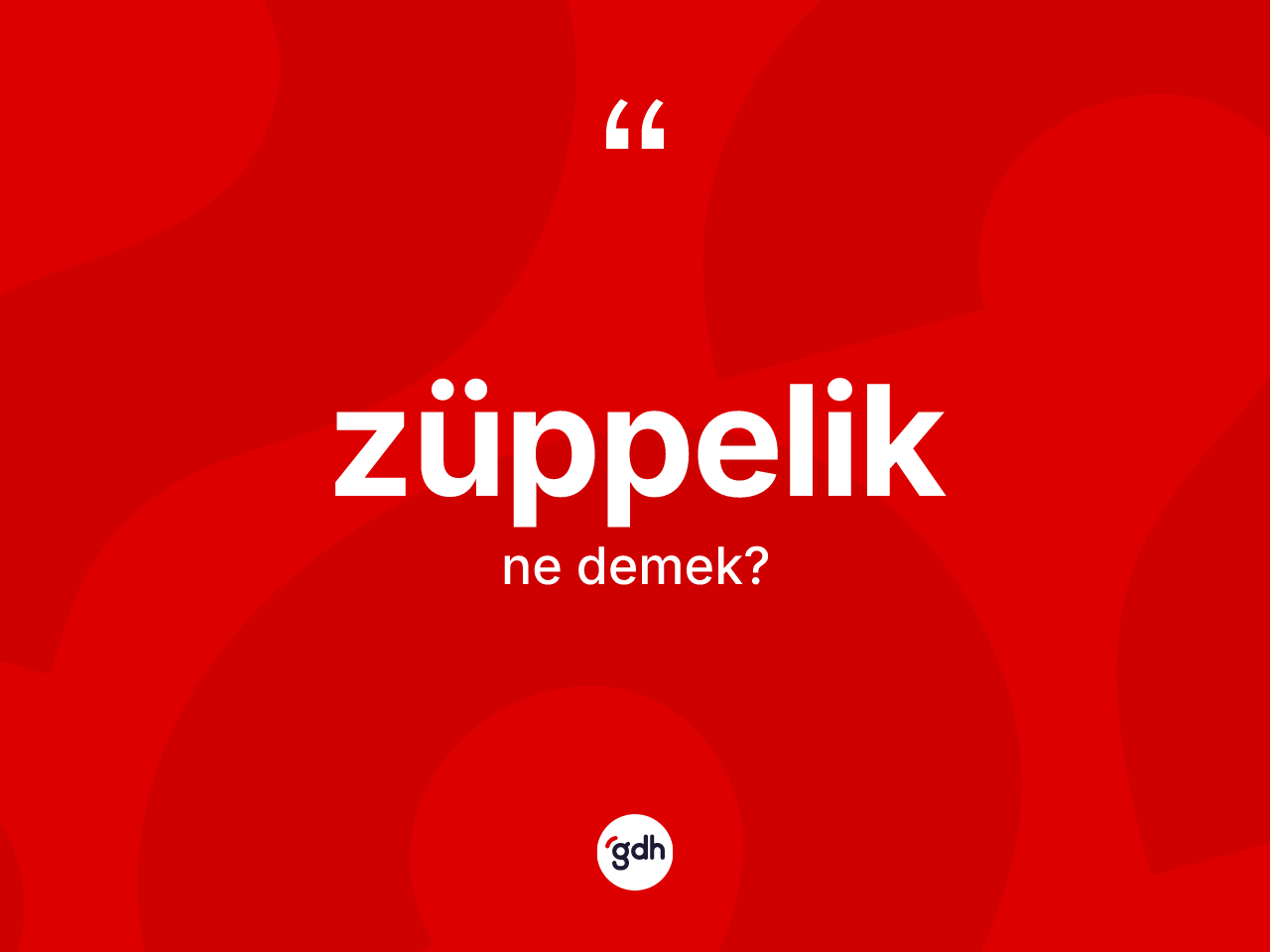 Züppelik ne anlama gelir? Züppeliğin sözlükteki anlamı nedir?