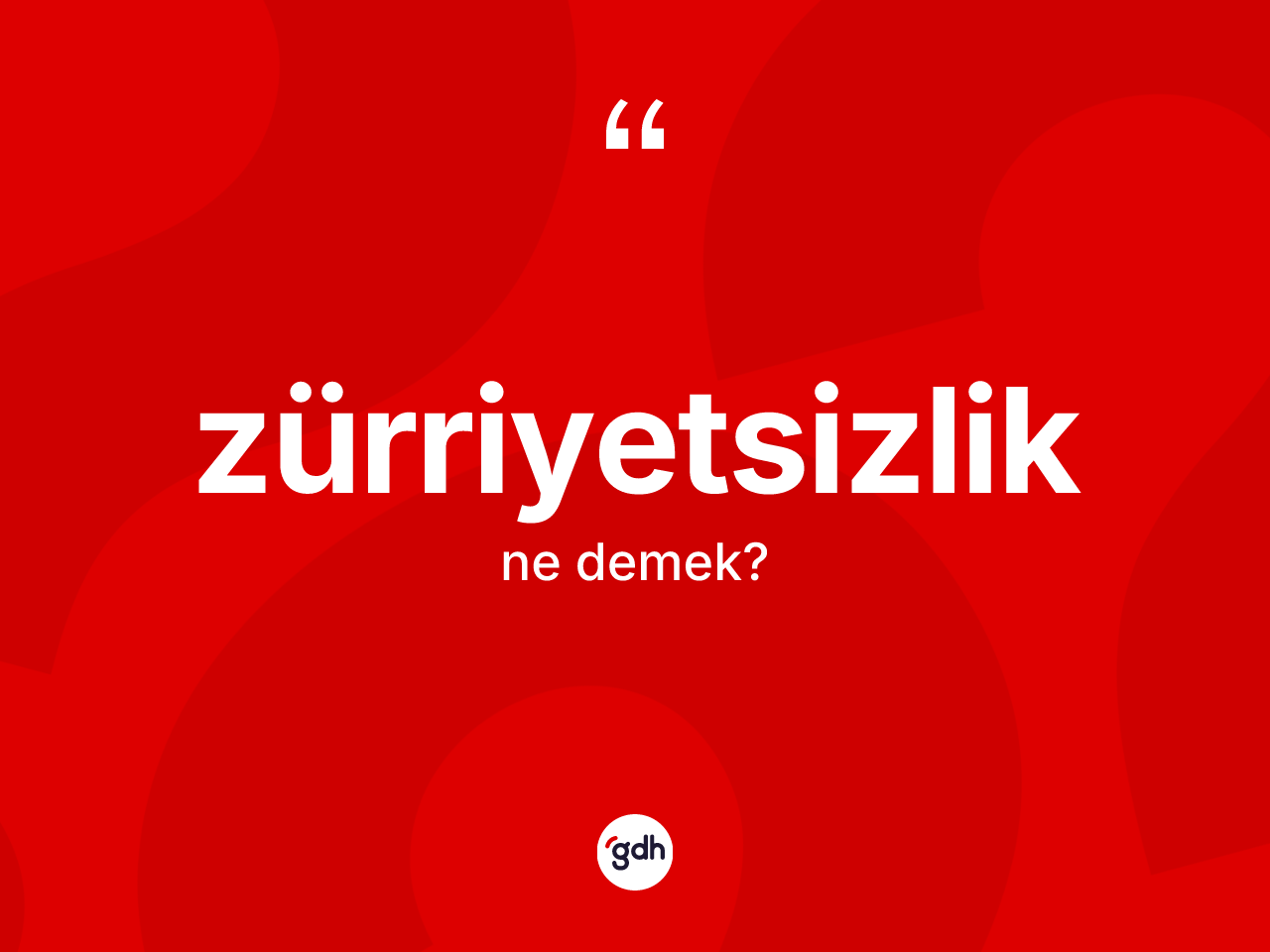 Zürriyetsizlik kelimesi ne anlama gelir? Zürriyetsizliğin TDK'ya göre anlamı nedir?