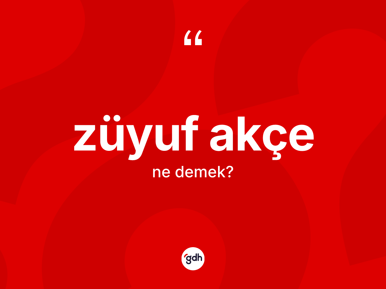 Züyuf akçe kelimesinin tanımı nedir? Züyuf akçe kelimesinin TDK'ya göre açıklaması nedir?